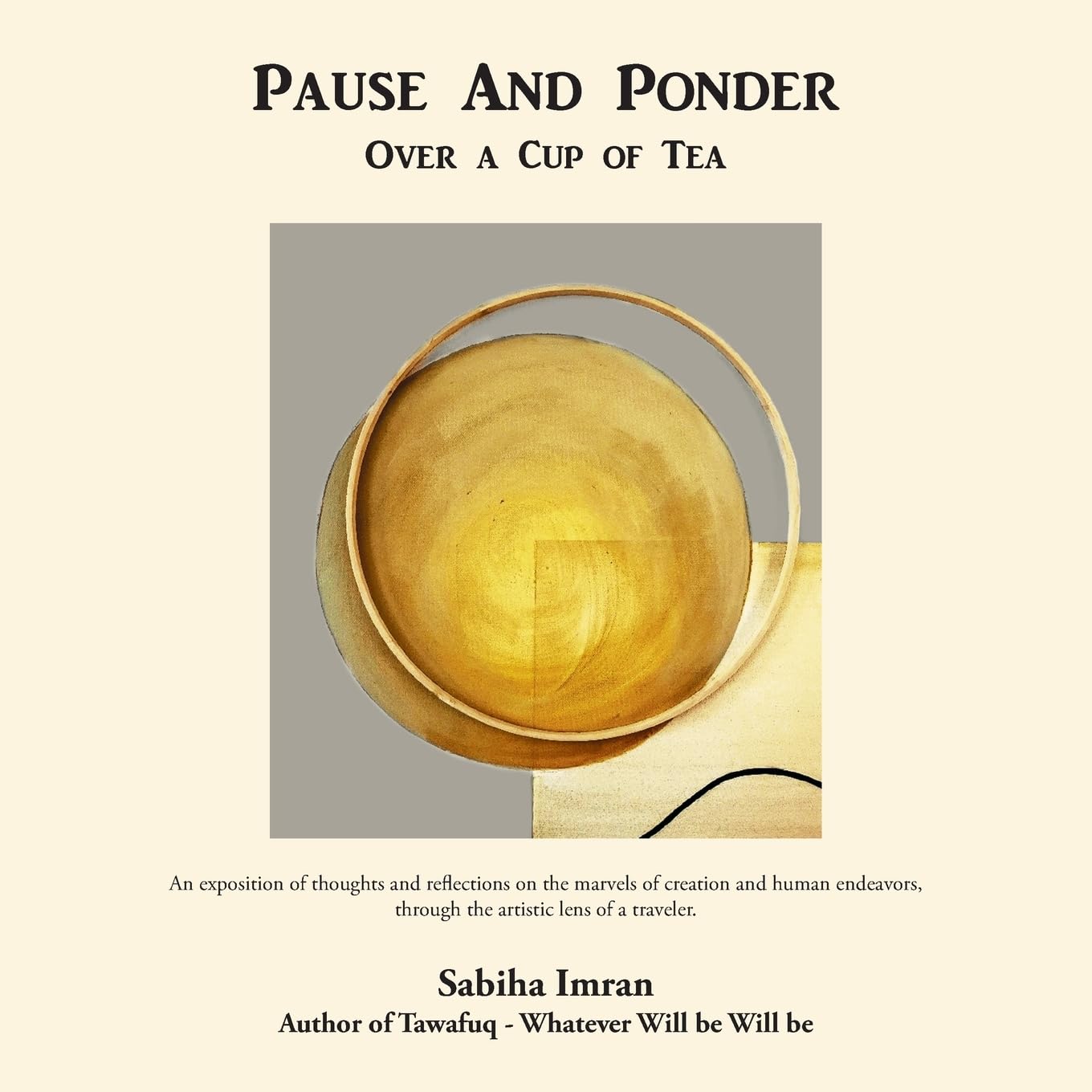 Pause And Ponder Over a Cup of Tea