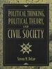 Political Thinking, Political Theory, and Civil Society
