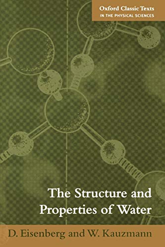 The Structure And Properties Of Water (Oxford Classic Texts In The Physical Sciences)