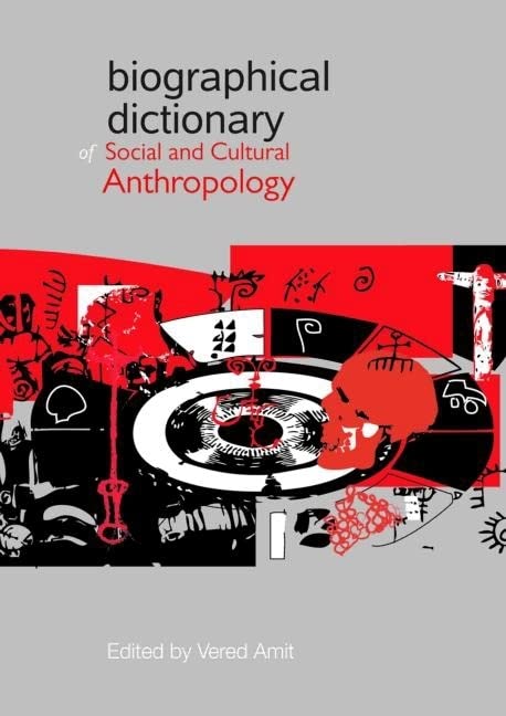 Vered Amit Biographical Dictionary Of Social And Cultural Anthropology