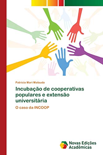 Incubação de cooperativas populares e extensão universitária: O caso da INCOOP