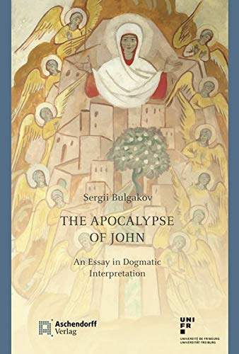 The Apocalypse of John: An Essay in Dogmatic Interpretation (Epiphania)