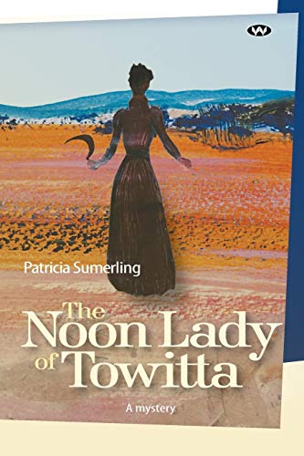 The Noon Lady of Towitta: A Mystery (Earth Haven, Band 3)