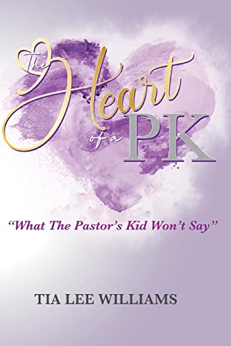 The Heart Of A PK: What The Pastor's Kid Won't Say