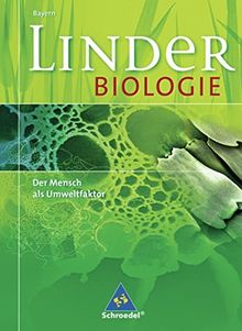 LINDER Biologie SII - Ausgabe für Bayern: Der Mensch als Umweltfaktor