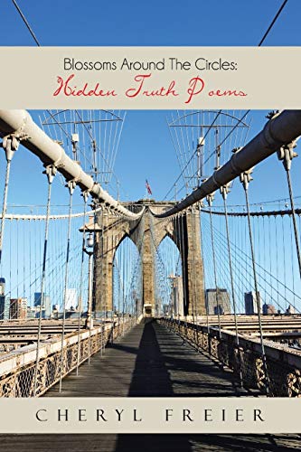 Blossoms Around The Circles: Hidden Truth Poems