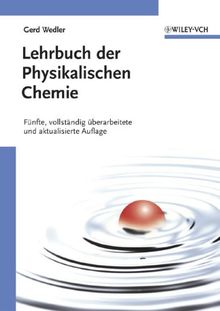 Lehrbuch der Physikalischen Chemie: Funfte, Vollstandig Uberarbeitete Und Aktualisierte Auflage