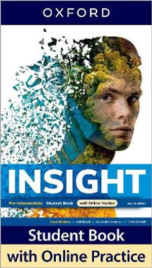 unbekannt Insight, Pre-Intermediate, Student Book With Online Practice, Print Student Book And 2 Years' Access To Online Practice And Student Resources.