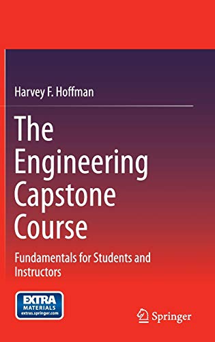 The Engineering Capstone Course: Fundamentals for Students and Instructors