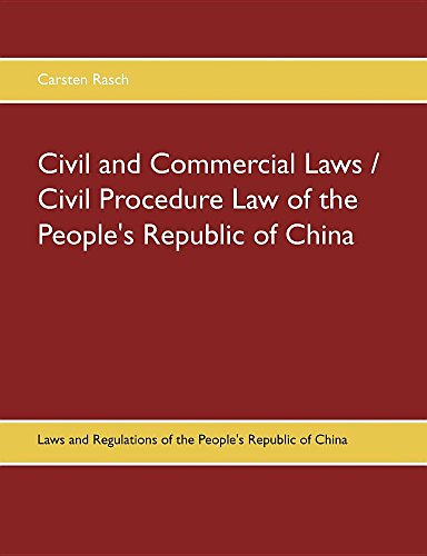 Civil and Commercial Laws / Civil Procedure Law of the People's Republic of China: Laws and Regulations of the People's Republic of China