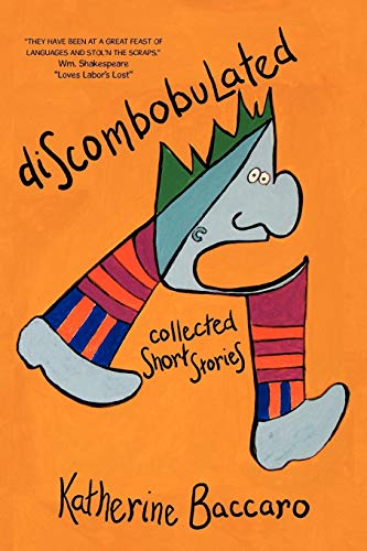 Discombobulated: Collected Short Stories