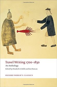 Travel Writing 1700-1830: An Anthology (Oxford World's Classics (Paperback))