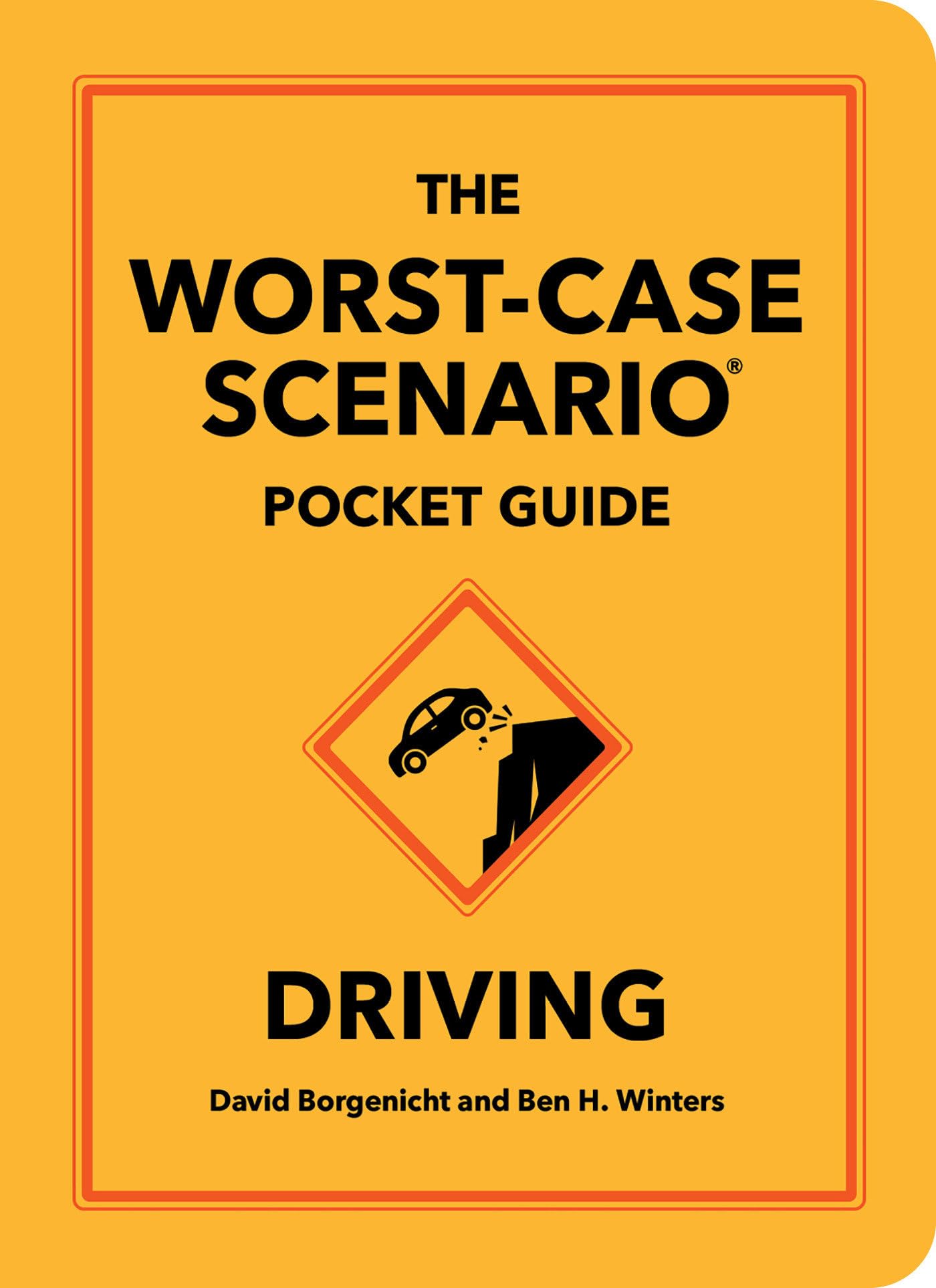 The Worst-Case Scenario Pocket Guide: Driving - Neuware