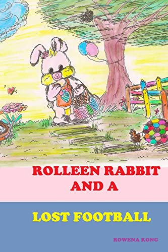 Rolleen Rabbit and a Lost Football (Rolleen Rabbit Collection of Stories, Band 1)