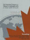 Proceedings of the Ninth International Symposium on Trace Elements in Man and Animals (Tema-9)