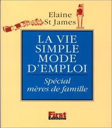 La vie simple, mode d'emploi : spécial vie de famille