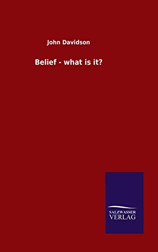 Belief - what is it?