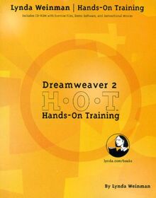 Dreamweaver 2, w. CD-ROM (LYNDA WEINMAN'S HANDS-ON TRAINING (HOT))