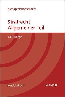 Grundriss des Strafrechts: Allgemeiner Teil (Manz Kurzlehrbuch)