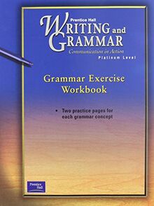 Prentice Hall Writing & Grammar Grammar Exercise Workbook Grade 10 2001c First Edition