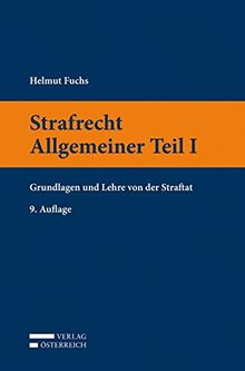 Strafrecht  Allgemeiner Teil I: Grundlagen und Lehre von der Straftat