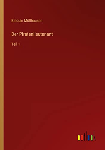 Der Piratenlieutenant: Teil 1