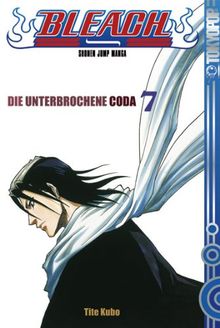 Bleach 07: Die unterbrochene Coda