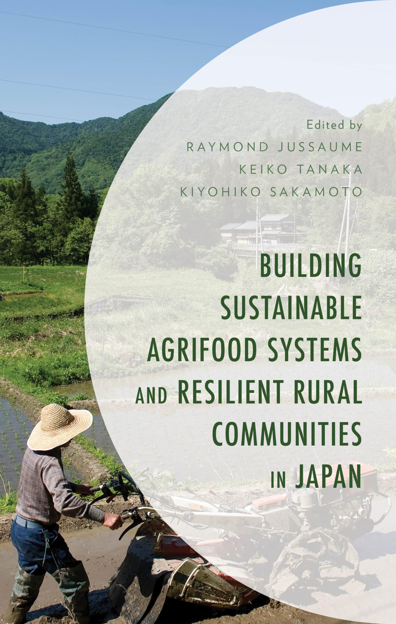 Building Sustainable Agrifood Systems and Resilient Rural Communities in Japan (Environment and Society)