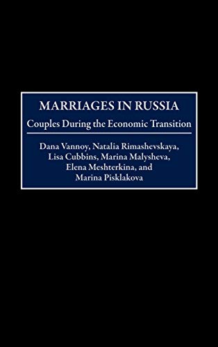 Marriages in Russia: Couples During the Economic Transition