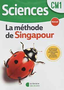 Sciences, la méthode de Singapour, CM1 : manuel