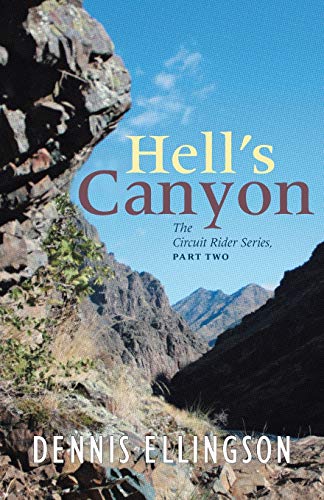 Hell's Canyon: The Circuit Rider Series, Part Two