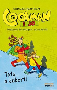 Coolman i jo. Tots a cobert! (Esfera, Band 35)