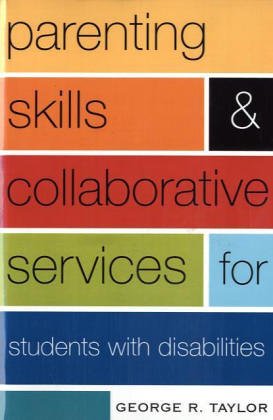 Parenting Skills and Collaborative Services for Students with Disabilities