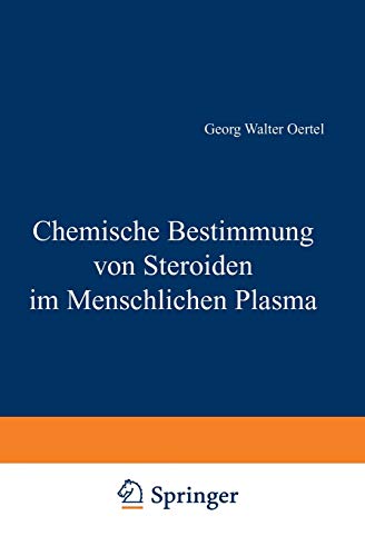 Chemische Bestimmung von Steroiden im Menschlichen Plasma (German Edition)