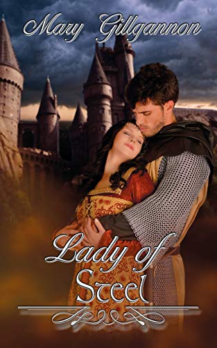 Lady of Steel (Medieval Ladies Series, Band 1)