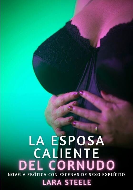 La Esposa Caliente del Cornudo