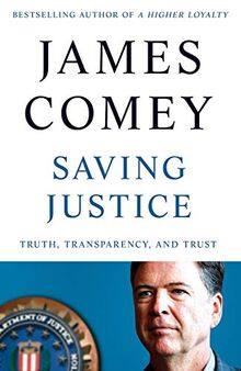 Saving Justice: Truth, Transparency, and Trust