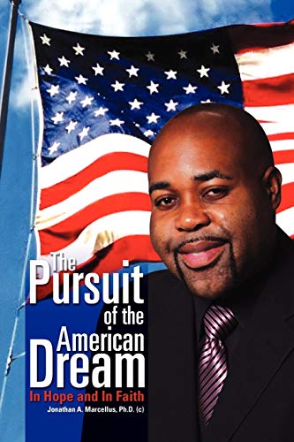 The Pursuit of the American Dream: In Hope and In Faith