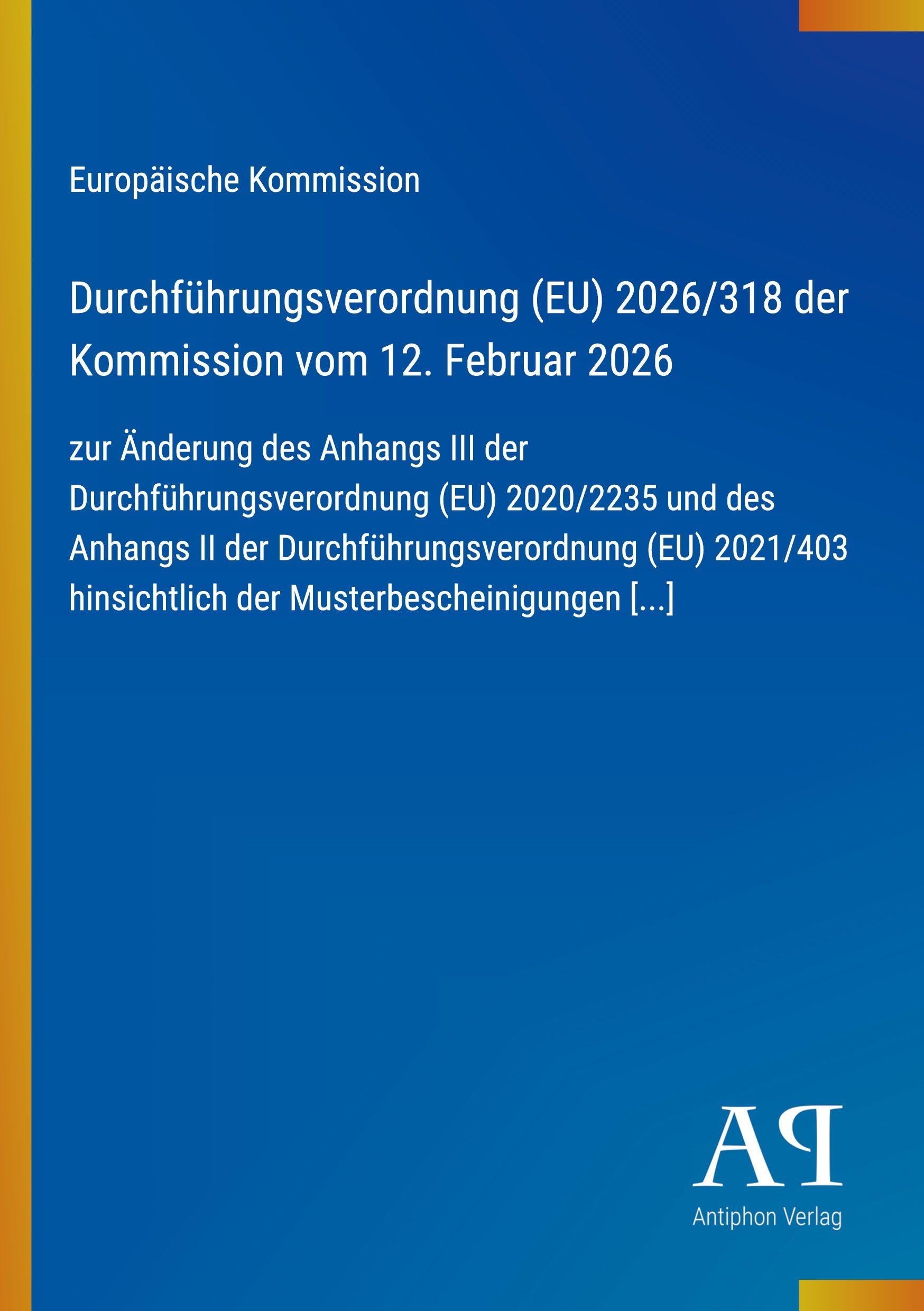 Durchführungsverordnung (EU) 2026/318 der Kommission vom 12. Februar 2026