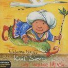 Kalif Storch / Der kleine Muck. 2 Märchen aus dem Morgenland. 1 CD