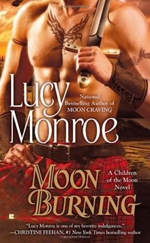 Moon Burning (A Children of the Moon Novel, Band 3)