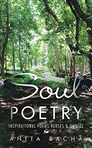 Soul Poetry: Inspirational Poems Verses & Quotes: INSPIRATIONAL POEMS VERSES & QUOTES