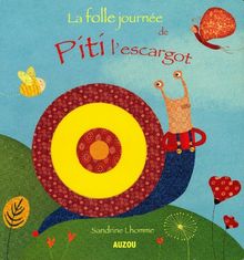 La folle journée de Piti l'escargot von Sandrine Lhomme | Buch | Zustand akzeptabel