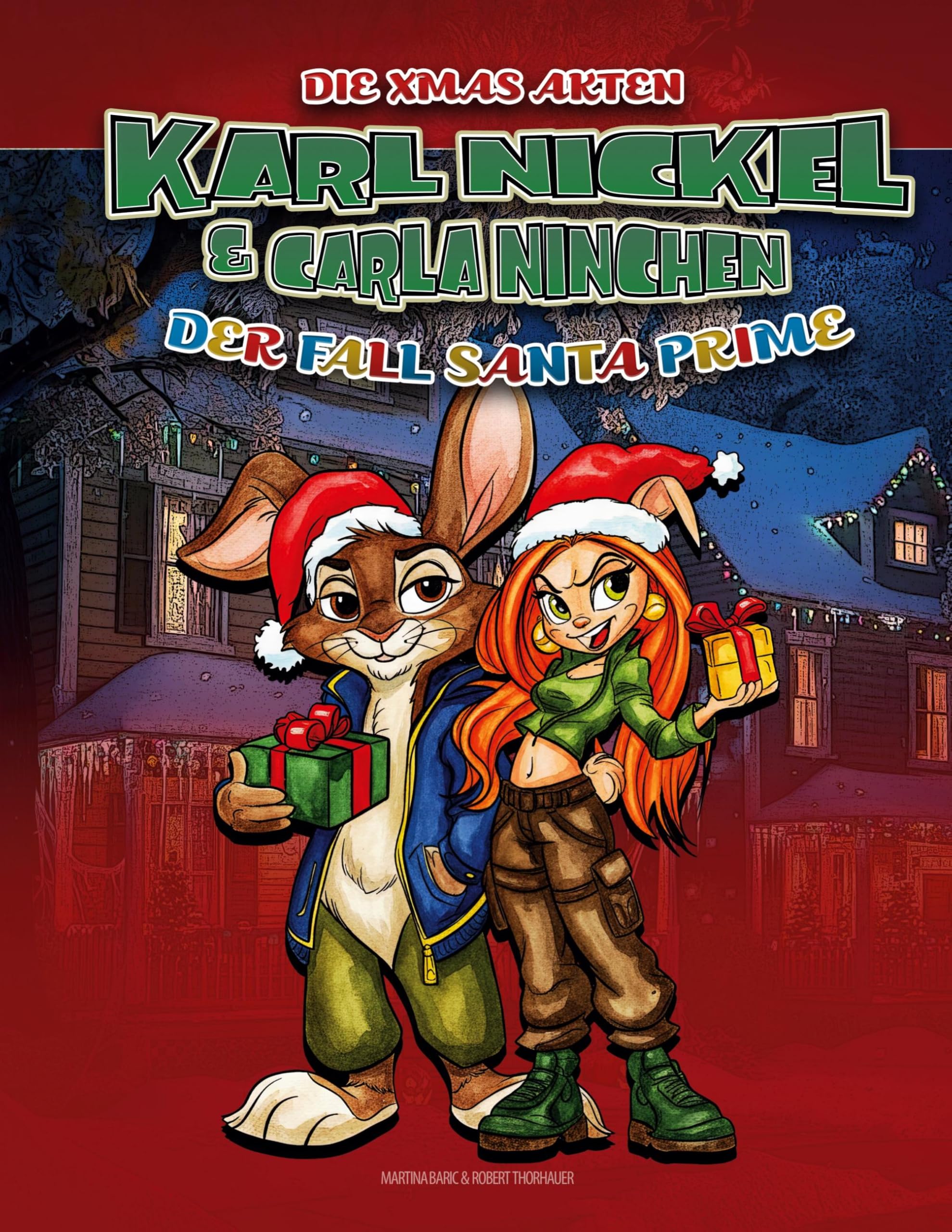 Karl Nickel & Carla Ninchen - Die XMAS Akten - Der Fall Santa Prime (Die unglaublichen Fälle von Karl Nickel & Karla Ninchen)