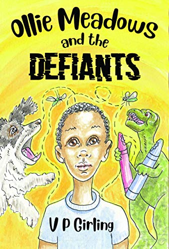 Ollie Meadows and The Defiants - Book 1