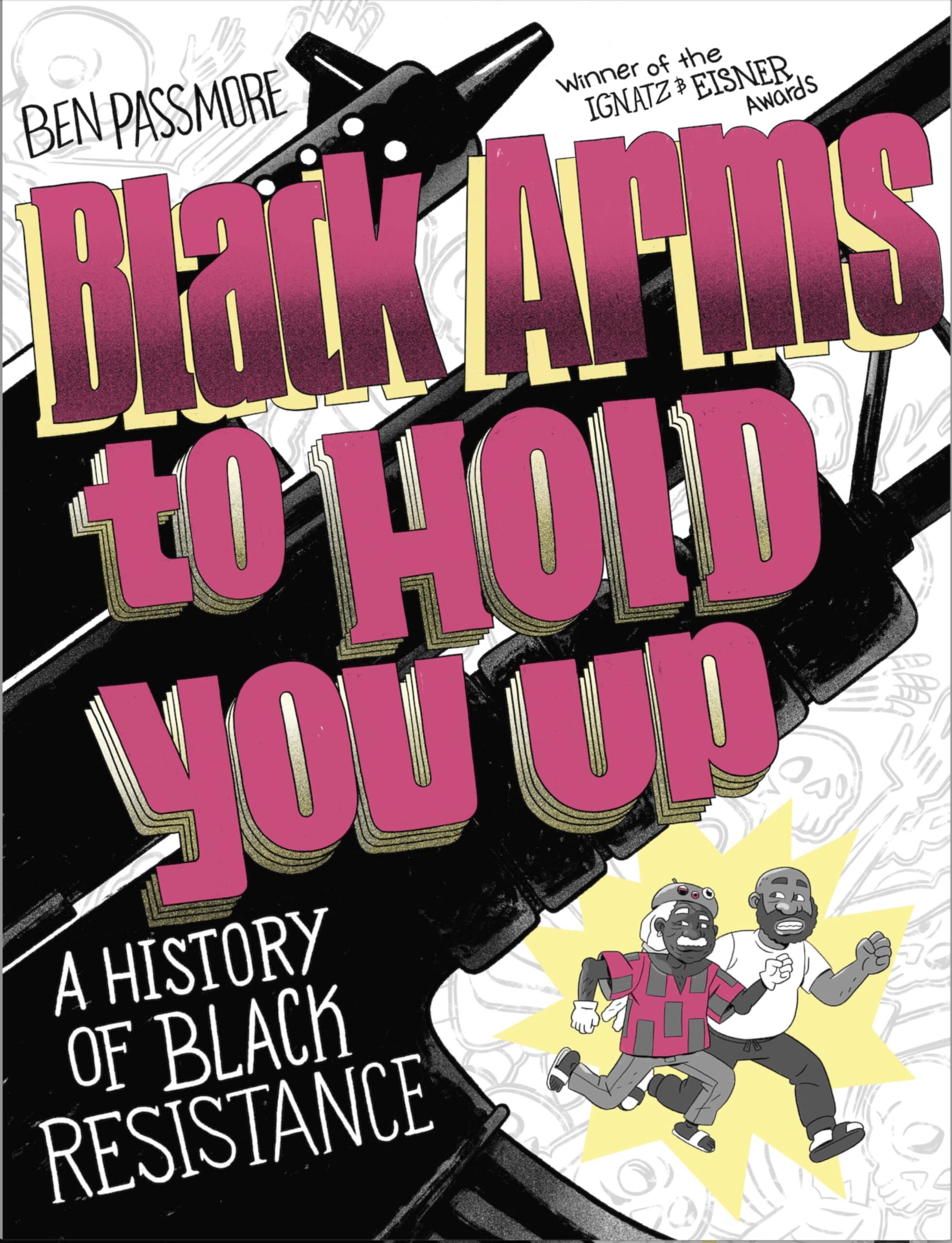 Ben Passmore Black Arms To Hold You Up