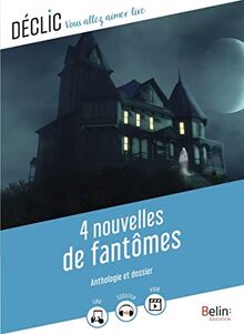 4 nouvelles de fantômes : anthologie et dossier