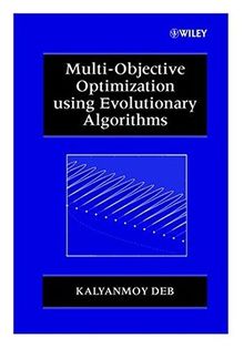 Multi-Objective Optimization Using Evolutionary Algorithms (Wiley-Interscience Series in Systems and Optimization)