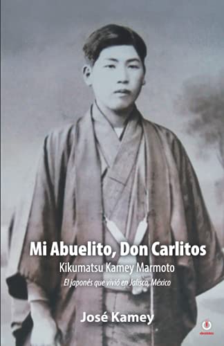 Mi Abuelito, Don Carlitos: Kikumatsu Kamey Marmoto