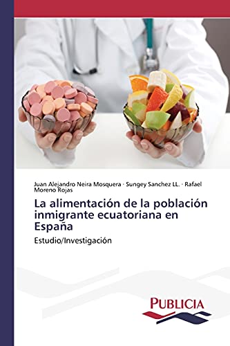 La alimentación de la población inmigrante ecuatoriana en España: Estudio/Investigación